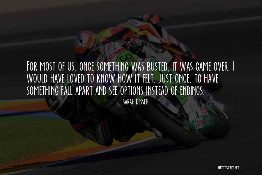 I Once Loved Quotes By Sarah Dessen I Once Loved Quotes By Sarah Dessen