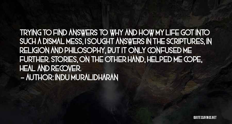 I Only Got Me Quotes By Indu Muralidharan