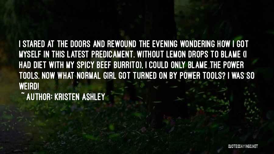 I Only Got Myself Quotes By Kristen Ashley