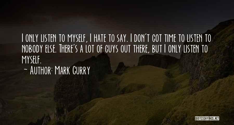 I Only Got Myself Quotes By Mark Curry
