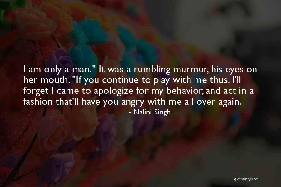 I Only Have Eyes For You Quotes By Nalini Singh I Only Have Eyes For You Quotes By Nalini Singh