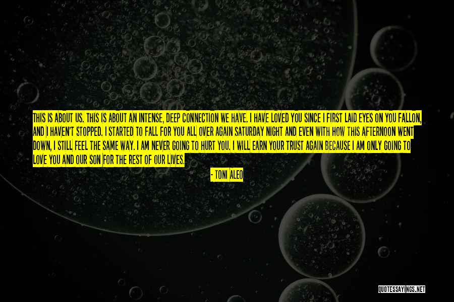 I Only Have Eyes For You Quotes By Toni Aleo I Only Have Eyes For You Quotes By Toni Aleo