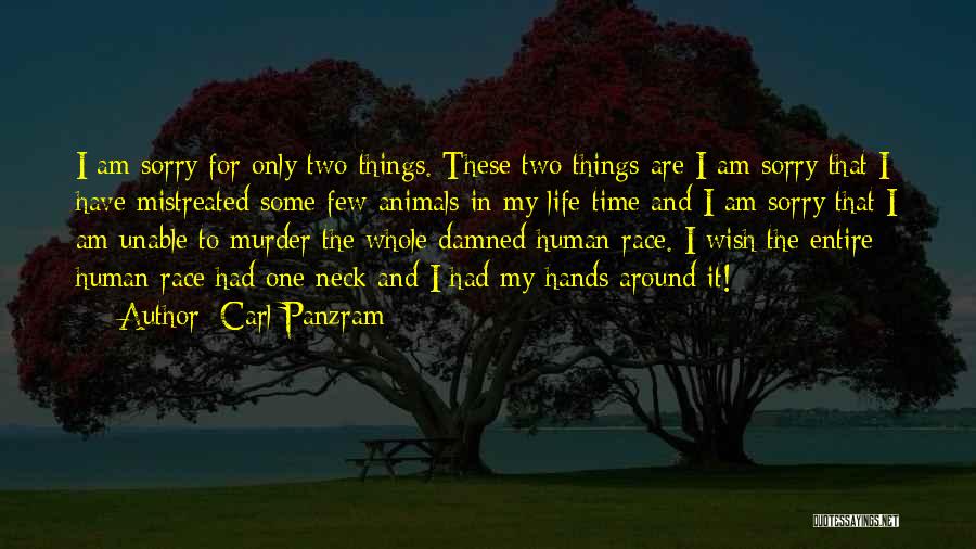 I Only Have One Wish Quotes By Carl Panzram