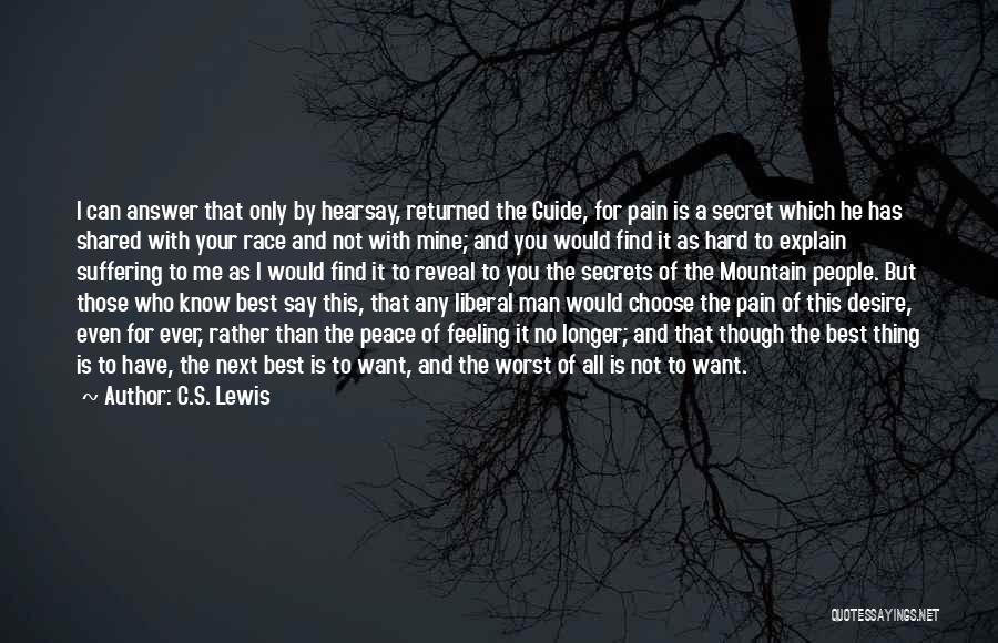 I Only Want The Best For You Quotes By C.S. Lewis