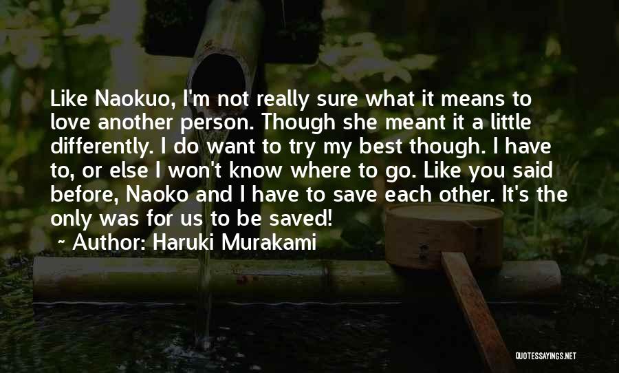 I Only Want The Best For You Quotes By Haruki Murakami