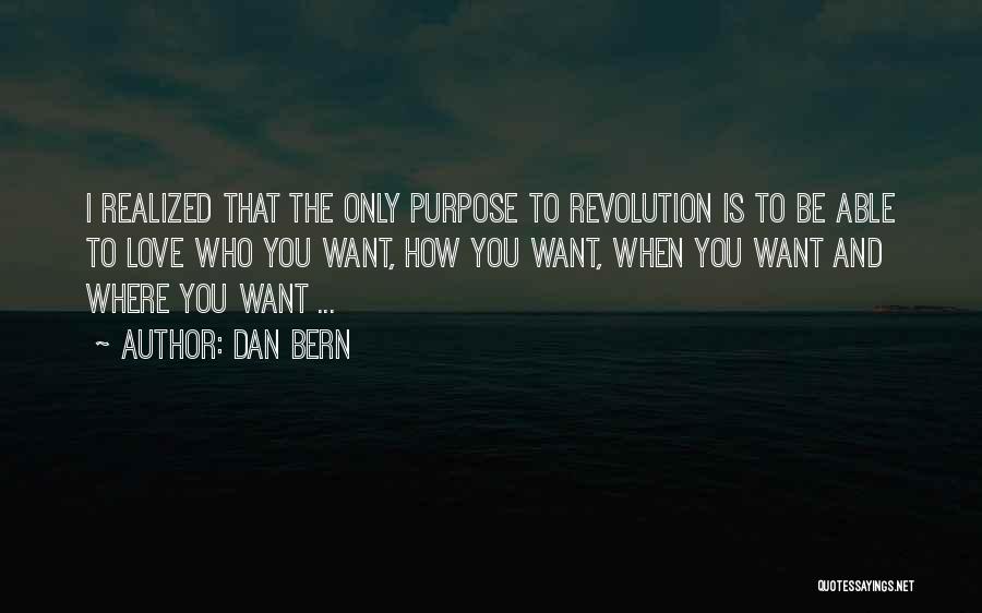 I Only Want You Love Quotes By Dan Bern