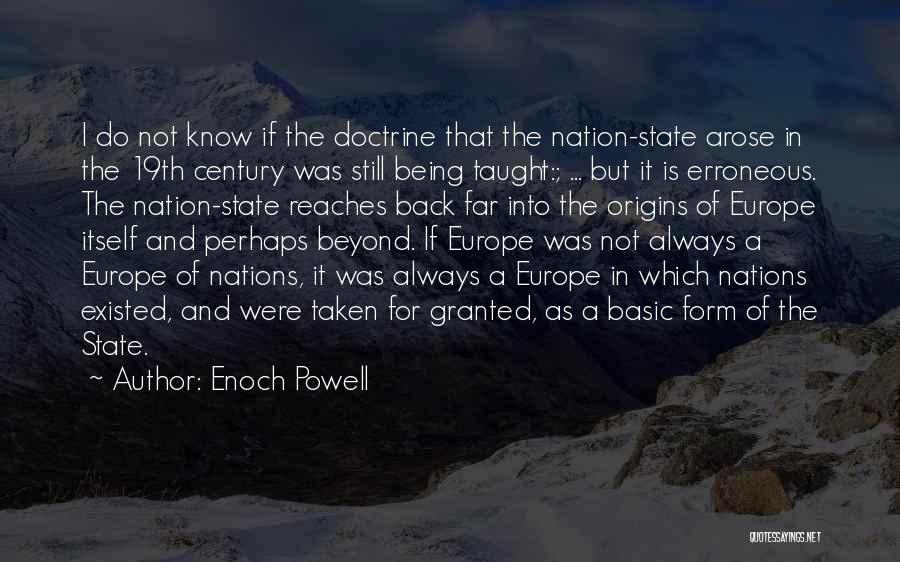 I Origins Quotes By Enoch Powell
