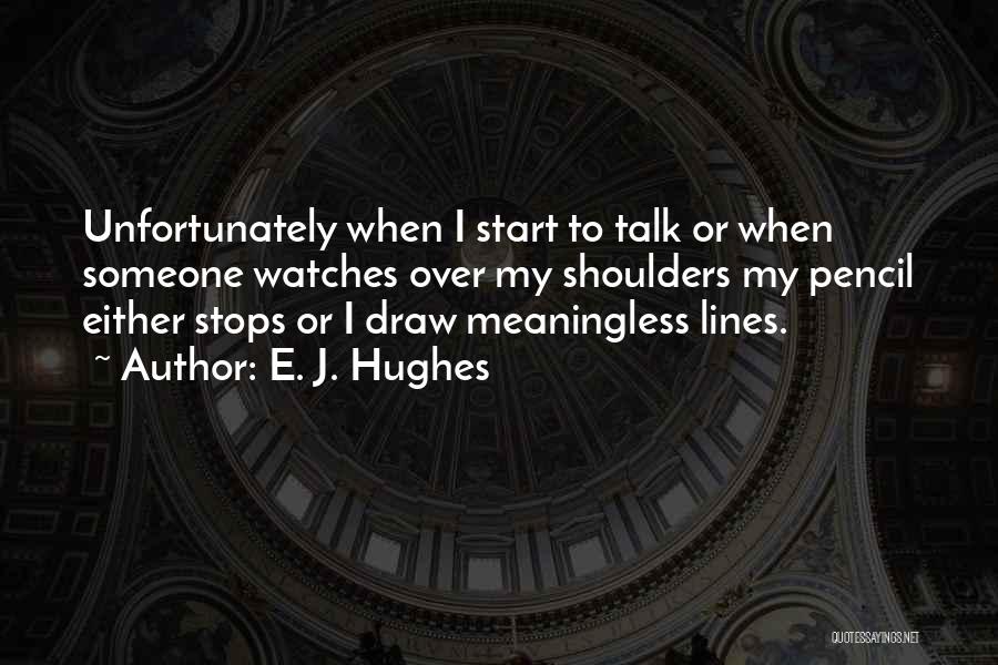 I Pencil Quotes By E. J. Hughes