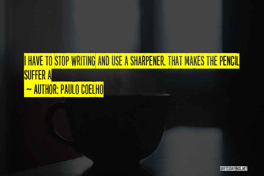 I Pencil Quotes By Paulo Coelho