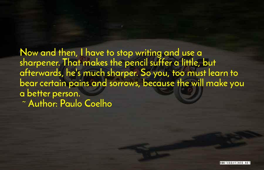 I Pencil Quotes By Paulo Coelho