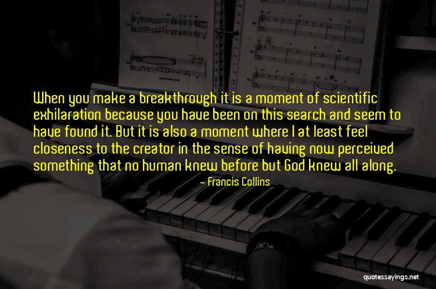 I Perceived Quotes By Francis Collins I Perceived Quotes By Francis Collins