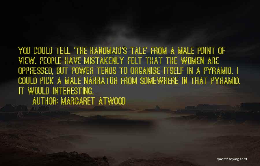 I Pick You Quotes By Margaret Atwood