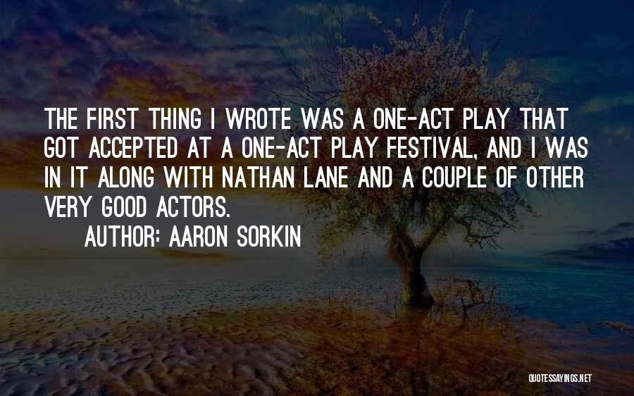 I Play Along Quotes By Aaron Sorkin