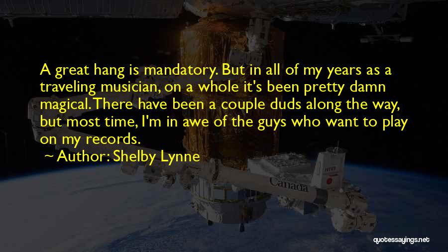 I Play Along Quotes By Shelby Lynne