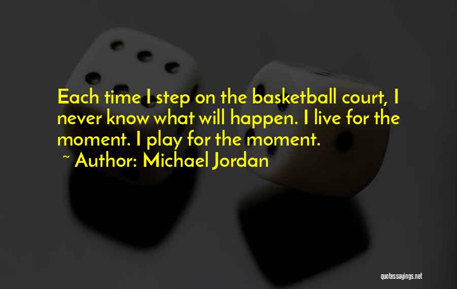 I Play Basketball Quotes By Michael Jordan