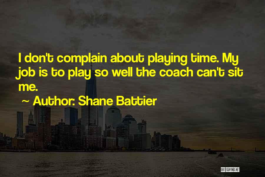 I Play Basketball Quotes By Shane Battier