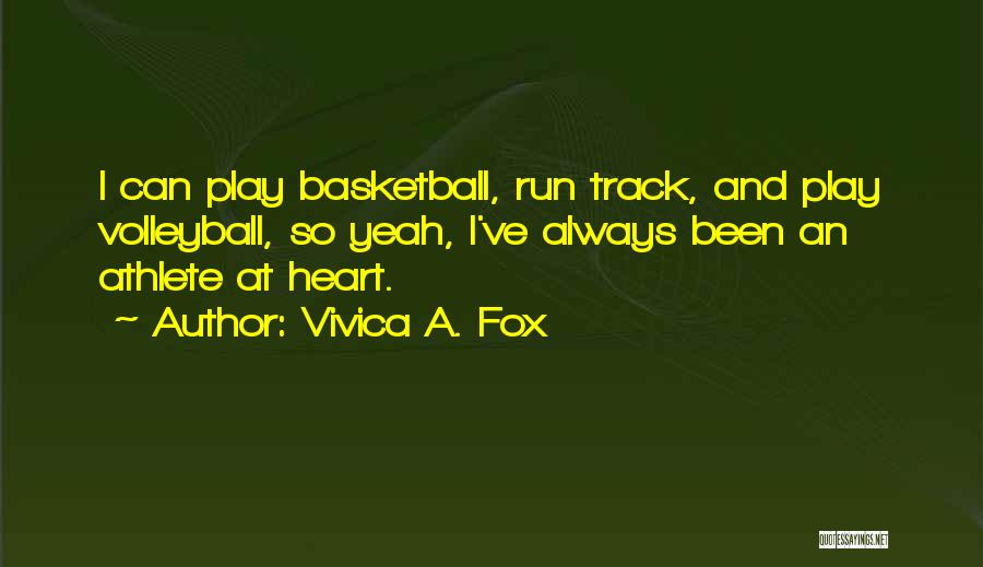 I Play Basketball Quotes By Vivica A. Fox