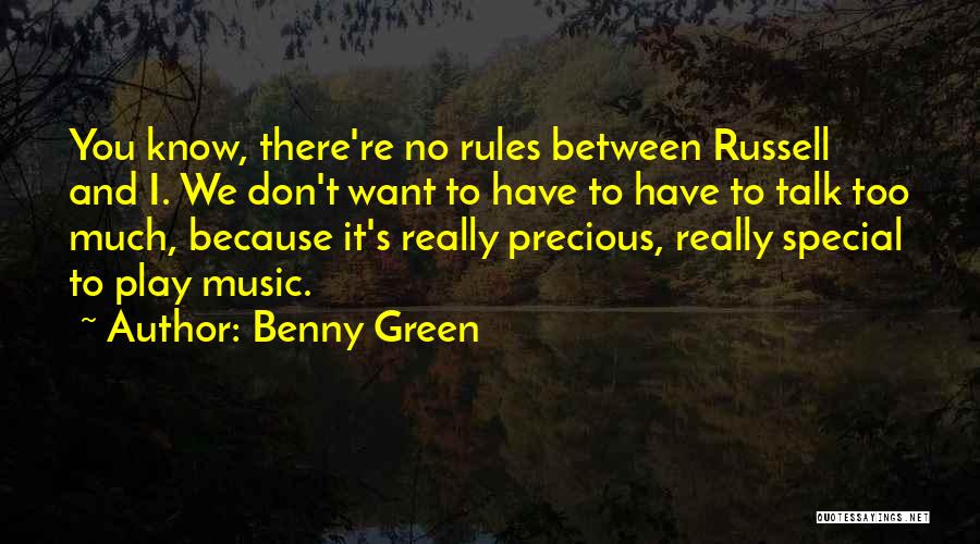 I Play By My Own Rules Quotes By Benny Green