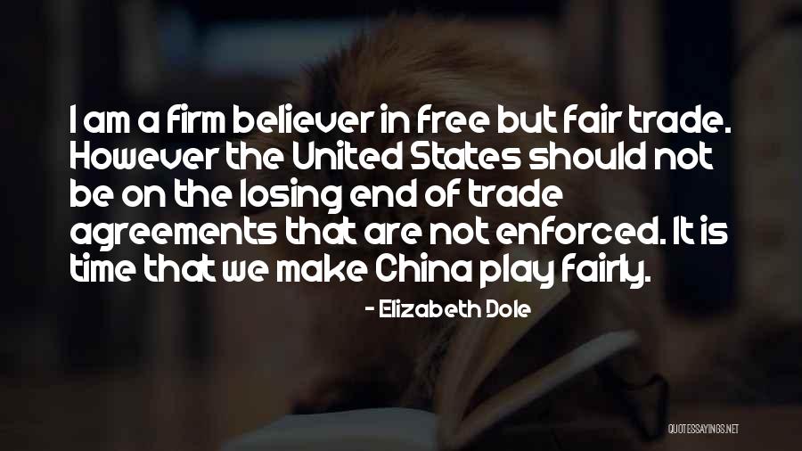 I Play Fair Quotes By Elizabeth Dole I Play Fair Quotes By Elizabeth Dole