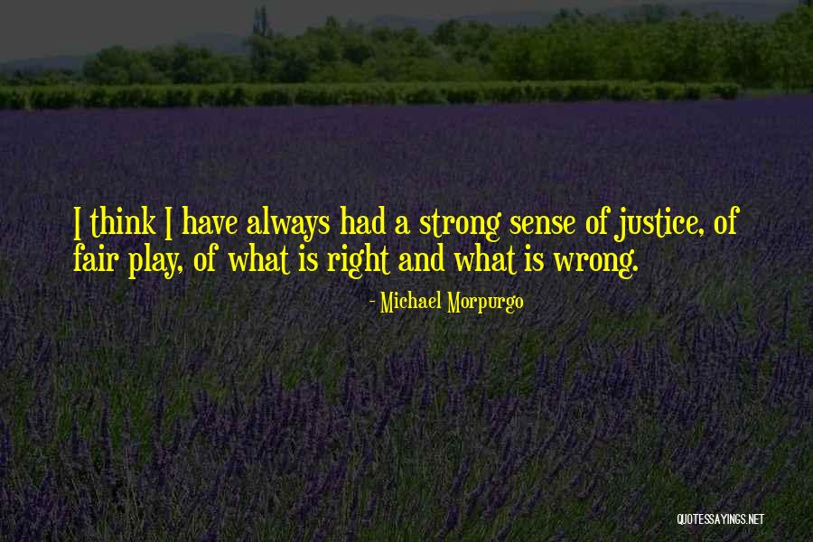 I Play Fair Quotes By Michael Morpurgo I Play Fair Quotes By Michael Morpurgo
