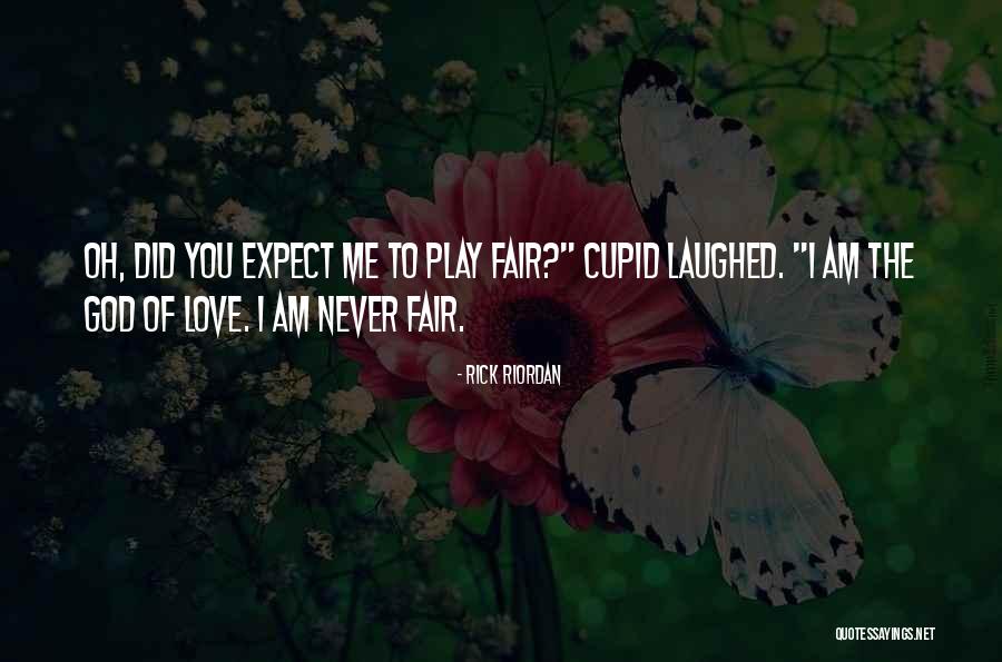 I Play Fair Quotes By Rick Riordan I Play Fair Quotes By Rick Riordan