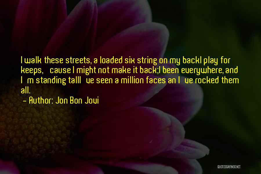 I Play For Keeps Quotes By Jon Bon Jovi