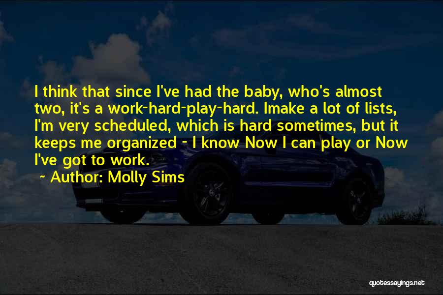 I Play For Keeps Quotes By Molly Sims