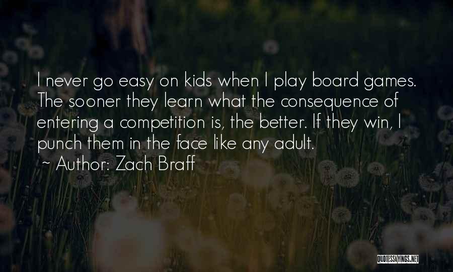 I Play Games Better Quotes By Zach Braff