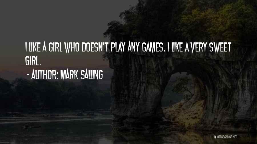 I Play Games Quotes By Mark Salling