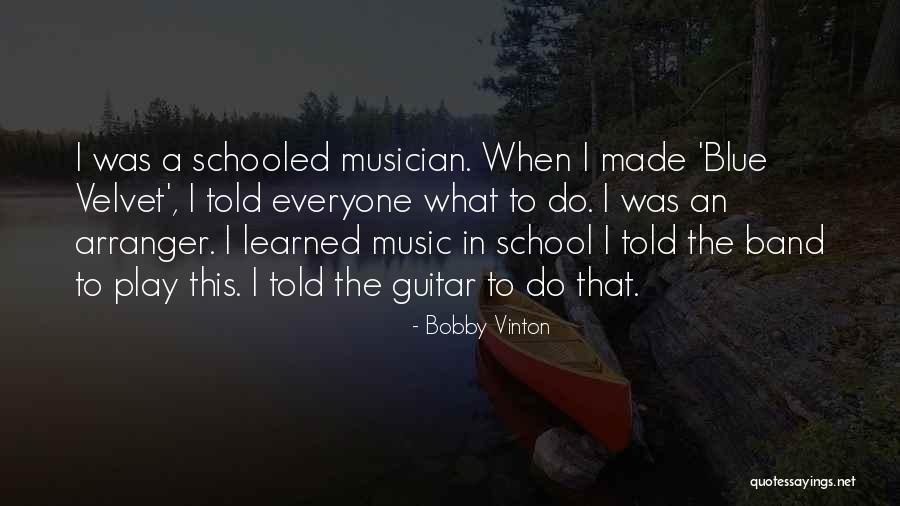 I Play Guitar Quotes By Bobby Vinton