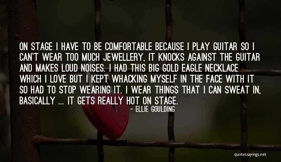I Play Guitar Quotes By Ellie Goulding I Play Guitar Quotes By Ellie Goulding