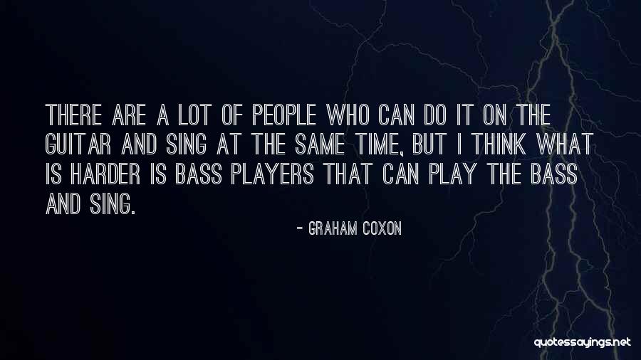 I Play Guitar Quotes By Graham Coxon