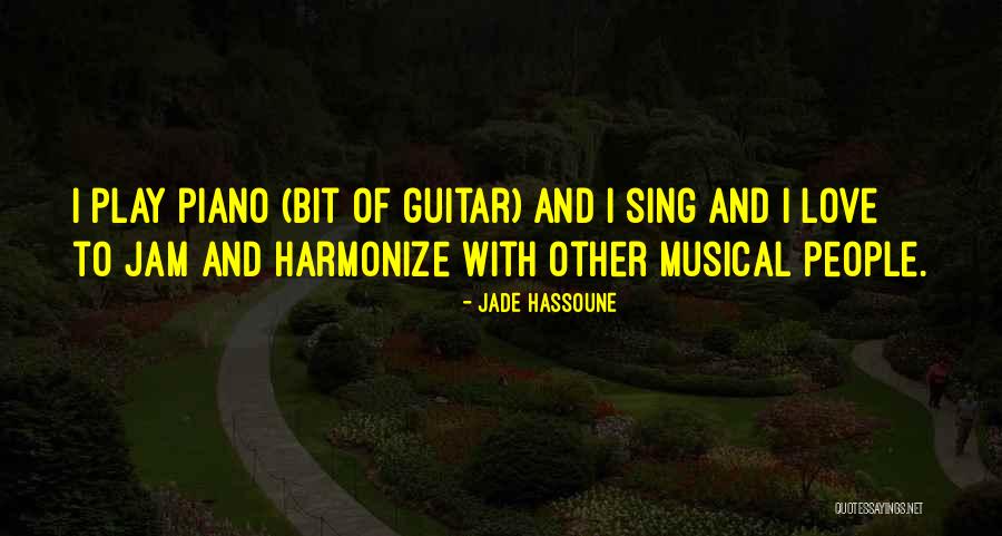 I Play Guitar Quotes By Jade Hassoune I Play Guitar Quotes By Jade Hassoune