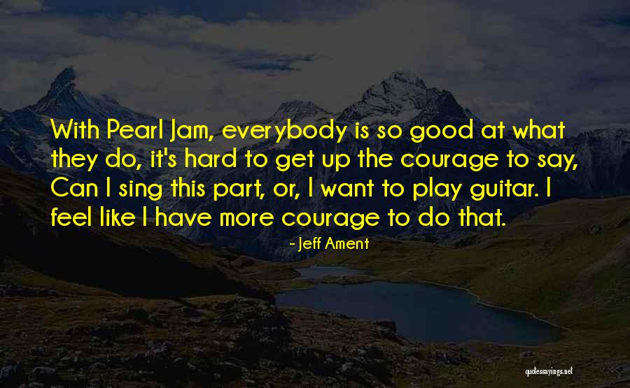 I Play Guitar Quotes By Jeff Ament