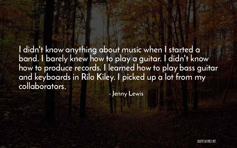 I Play Guitar Quotes By Jenny Lewis