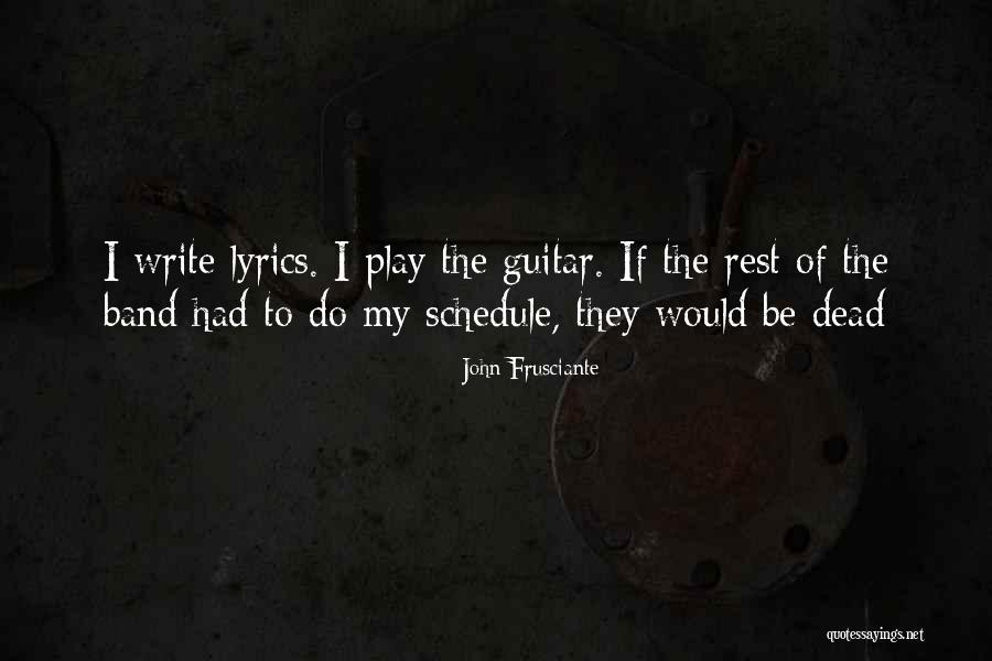 I Play Guitar Quotes By John Frusciante I Play Guitar Quotes By John Frusciante