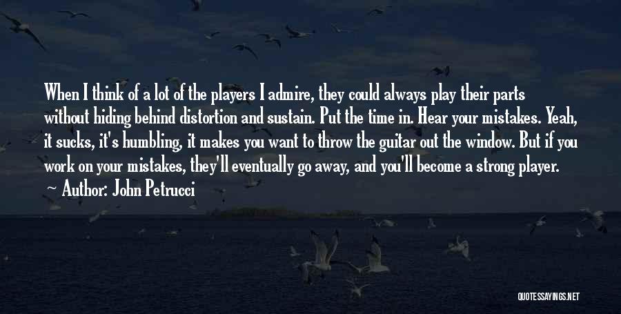 I Play Guitar Quotes By John Petrucci