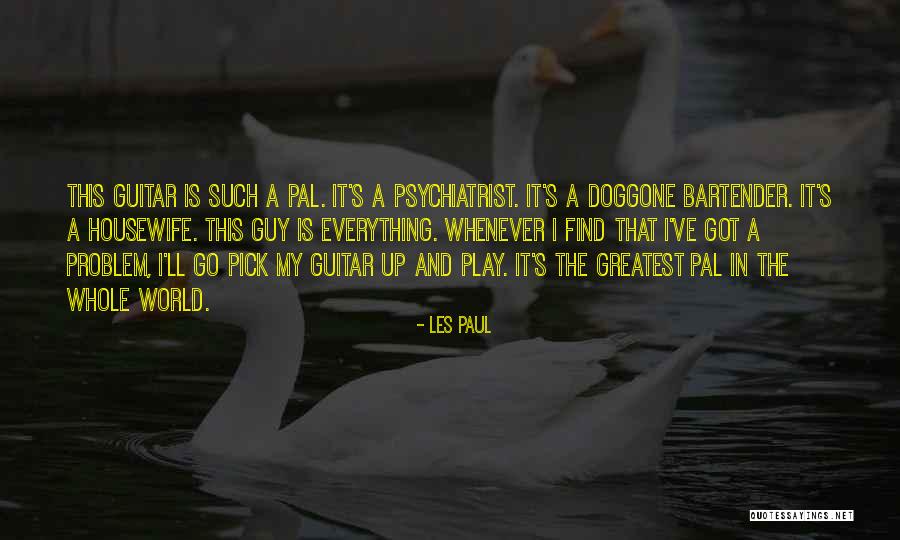 I Play Guitar Quotes By Les Paul I Play Guitar Quotes By Les Paul