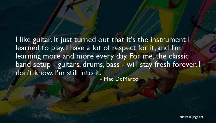I Play Guitar Quotes By Mac DeMarco I Play Guitar Quotes By Mac DeMarco
