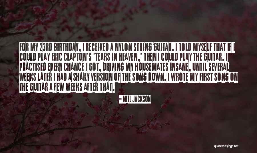 I Play Guitar Quotes By Neil Jackson I Play Guitar Quotes By Neil Jackson