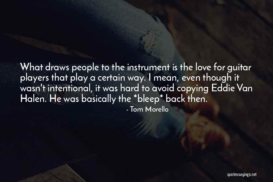 I Play Guitar Quotes By Tom Morello I Play Guitar Quotes By Tom Morello