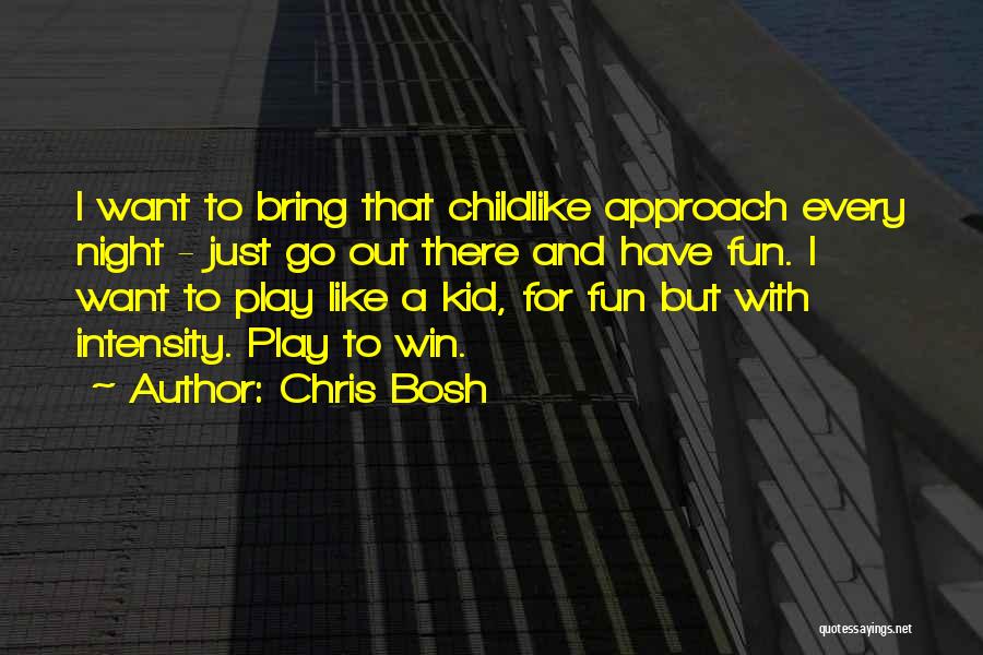 I Play To Win Quotes By Chris Bosh