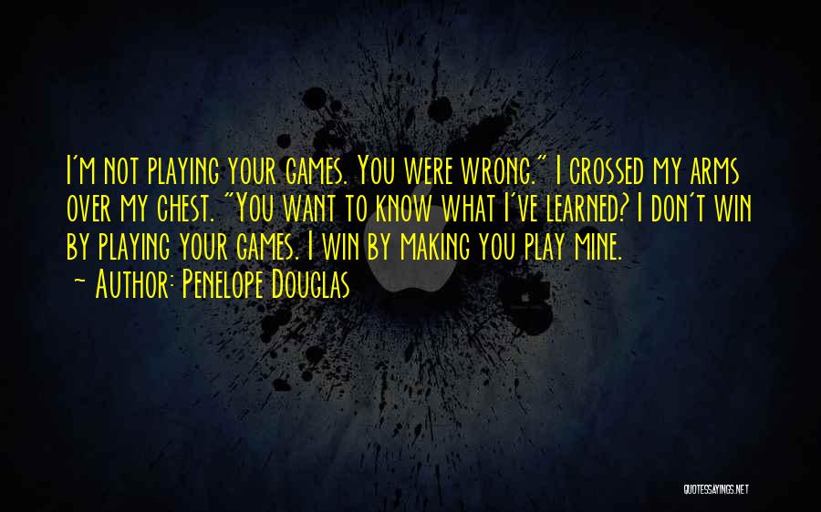 I Play To Win Quotes By Penelope Douglas