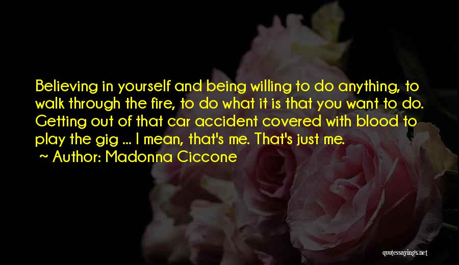 I Play With Fire Quotes By Madonna Ciccone