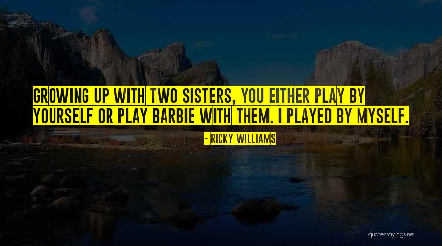I Play You Quotes By Ricky Williams I Play You Quotes By Ricky Williams