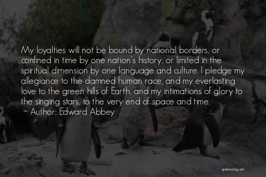 I Pledge Allegiance Quotes By Edward Abbey