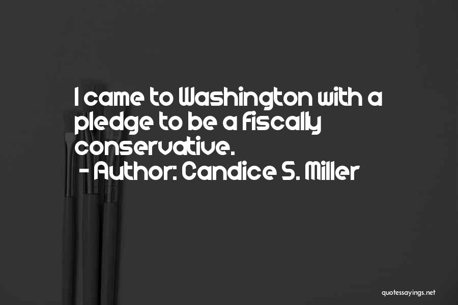 I Pledge Quotes By Candice S. Miller