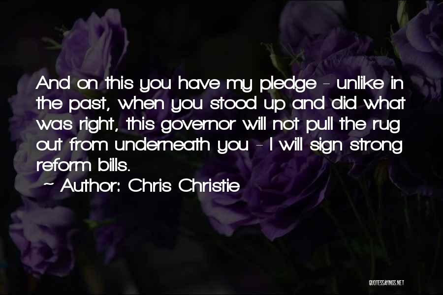 I Pledge Quotes By Chris Christie