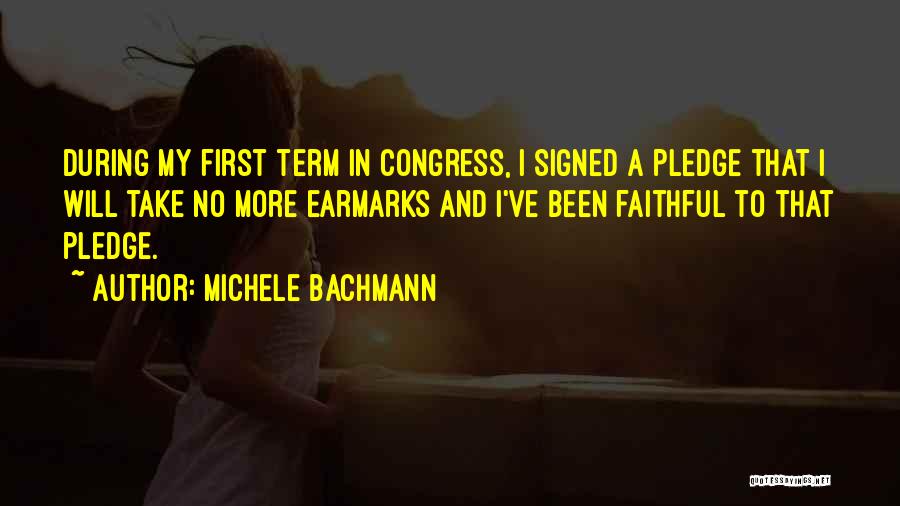 I Pledge Quotes By Michele Bachmann