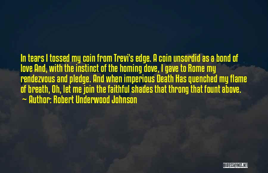 I Pledge Quotes By Robert Underwood Johnson